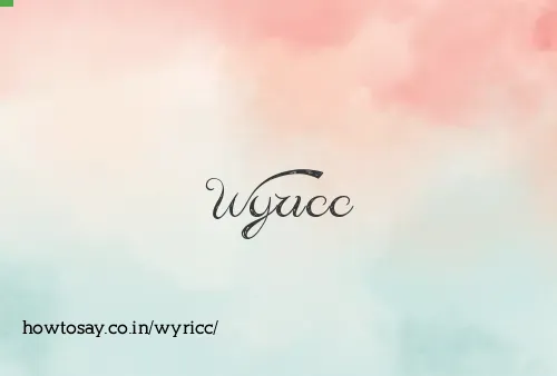 Wyricc