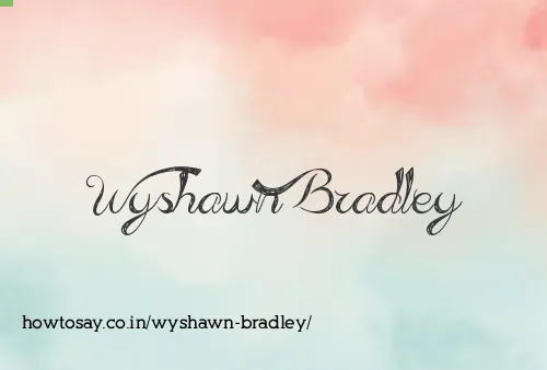 Wyshawn Bradley