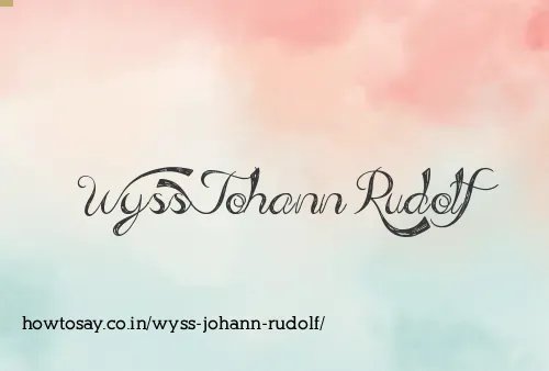 Wyss Johann Rudolf