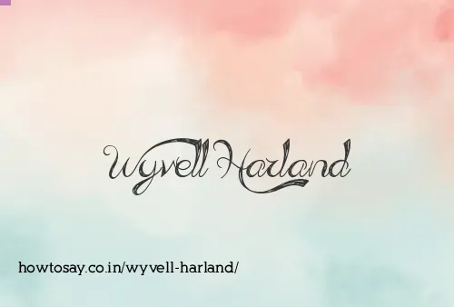 Wyvell Harland