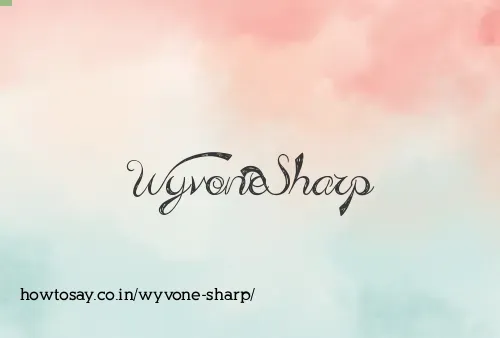 Wyvone Sharp