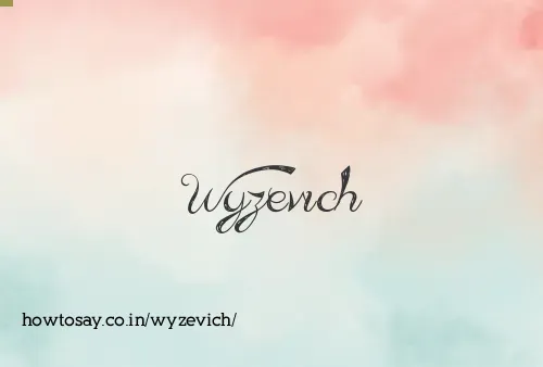 Wyzevich