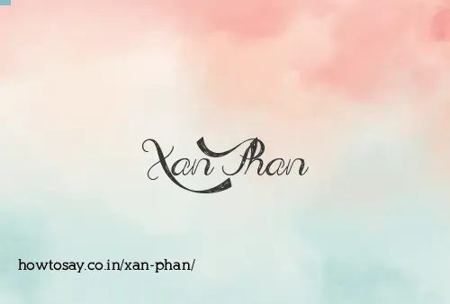 Xan Phan