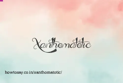Xanthomatotic
