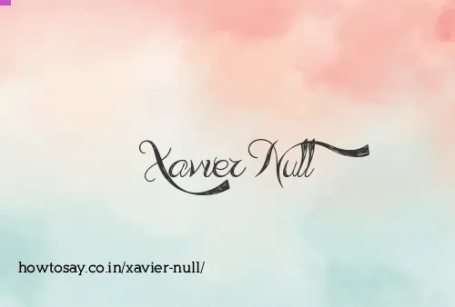 Xavier Null