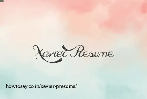 Xavier Presume