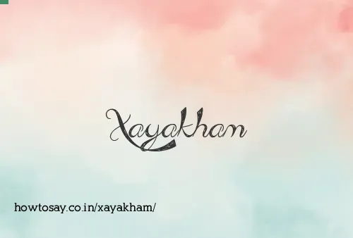 Xayakham