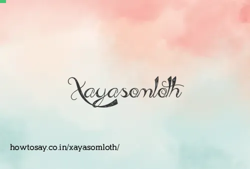 Xayasomloth