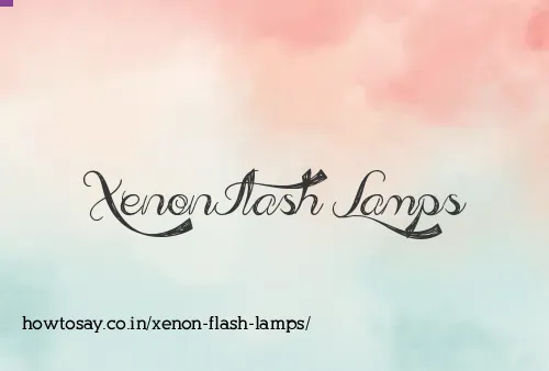 Xenon Flash Lamps
