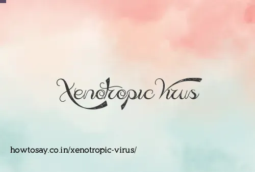 Xenotropic Virus