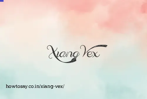 Xiang Vex