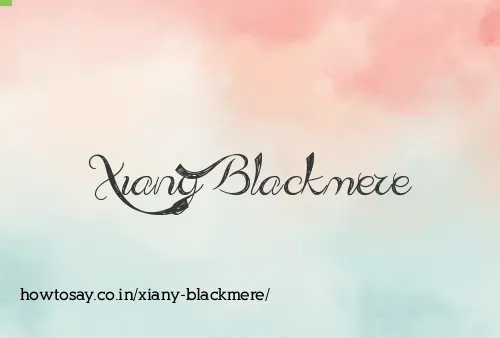Xiany Blackmere
