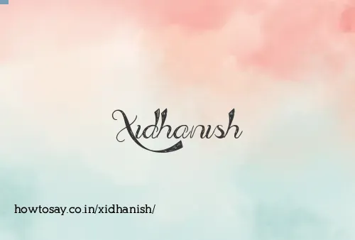 Xidhanish