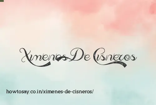 Ximenes De Cisneros