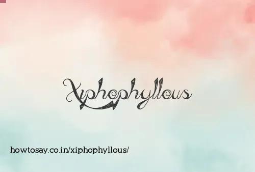 Xiphophyllous