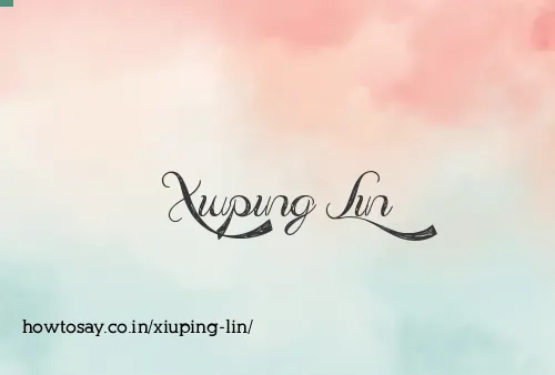 Xiuping Lin