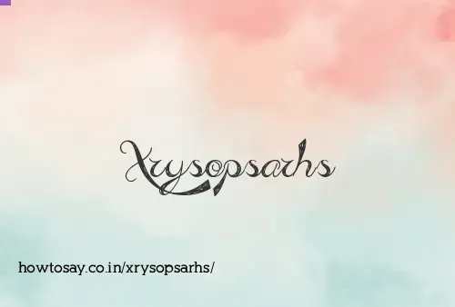 Xrysopsarhs