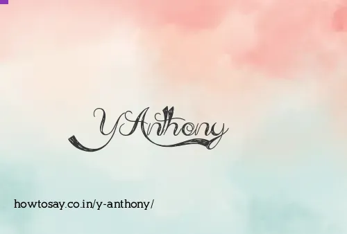 Y Anthony