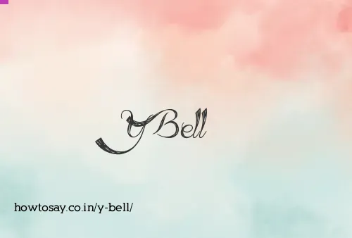 Y Bell