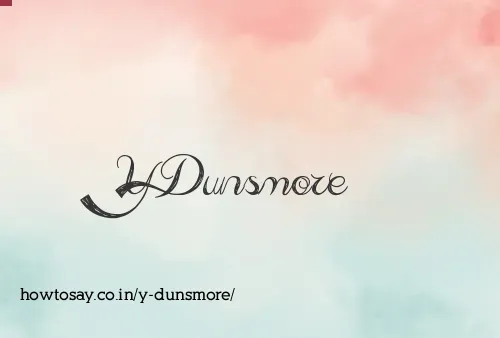 Y Dunsmore