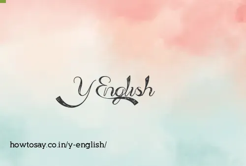 Y English