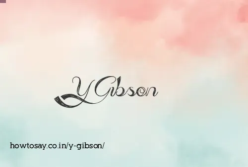 Y Gibson