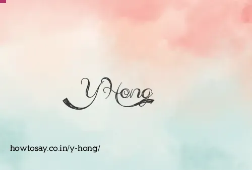 Y Hong