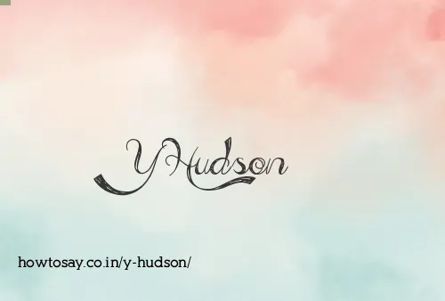 Y Hudson