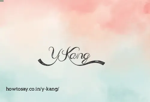 Y Kang
