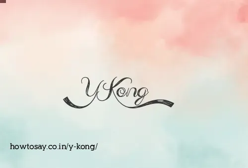 Y Kong