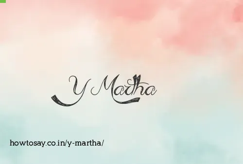 Y Martha