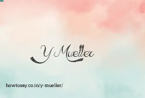 Y Mueller
