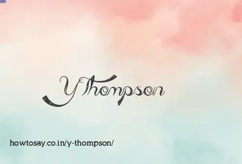 Y Thompson