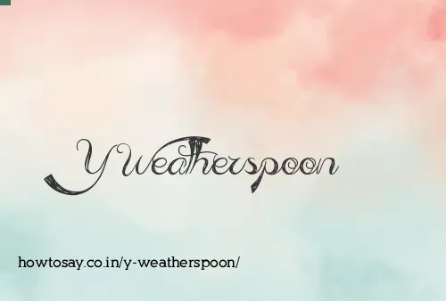Y Weatherspoon