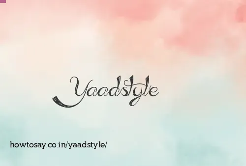 Yaadstyle