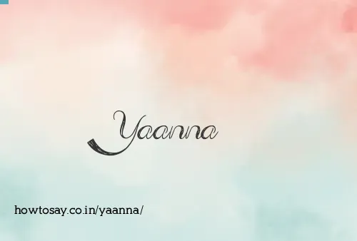 Yaanna