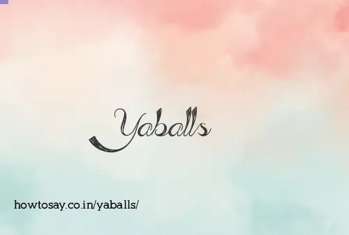 Yaballs