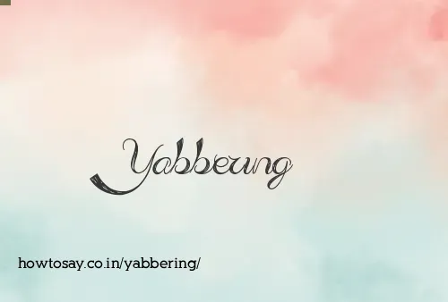 Yabbering