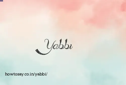 Yabbi