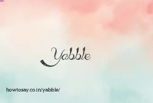 Yabble