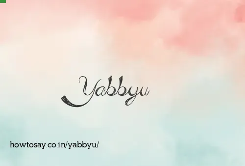 Yabbyu