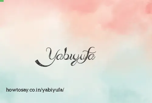 Yabiyufa