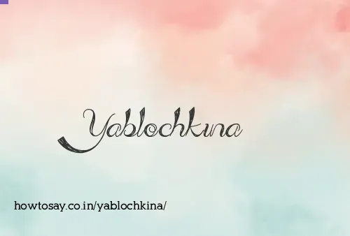 Yablochkina