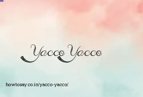Yacco Yacco