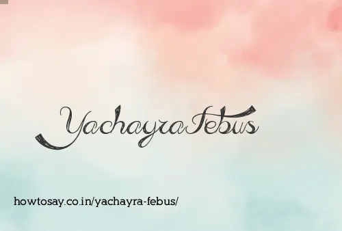 Yachayra Febus