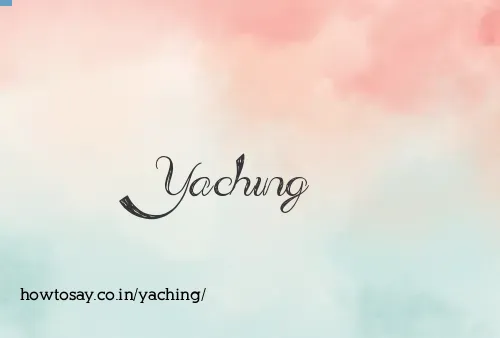 Yaching