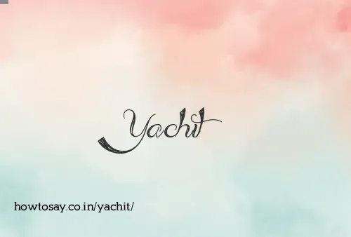 Yachit
