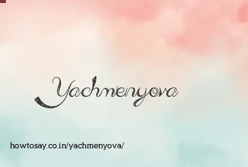 Yachmenyova