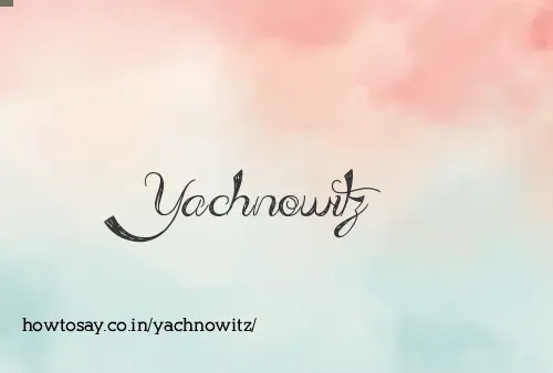 Yachnowitz
