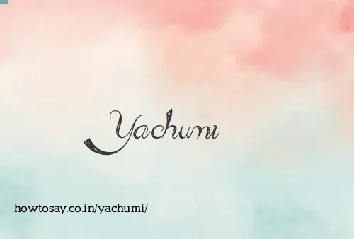 Yachumi